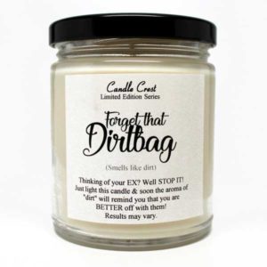 Dirtbag Candles - Candles smell like dirt.