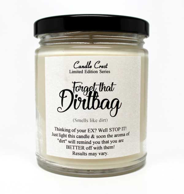 Dirtbag Candles - Candles smell like dirt.