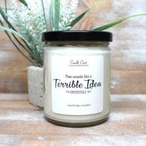 Terrible Idea Humor Candle by Candle Crest