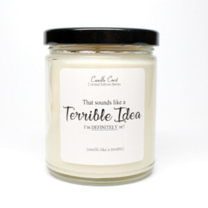 Terrible Idea Humor Candle by Candle Crest